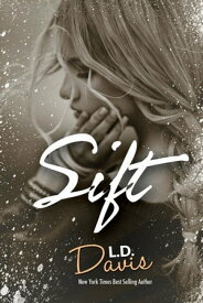 Sift 【電子書籍】[ L.D. Davis ]