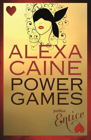 Power Games【電子書籍】[ Alexa Caine ]