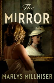 The Mirror【電子書籍】[ Marlys Millhiser ]