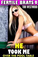 He Took Me Over The Pool Table : Fertile Brats 9 (Age Gap Erotica Age Difference Erotica Pregnancy Erotica B…