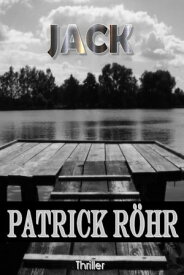 JACK【電子書籍】[ Patrick ROHR ]