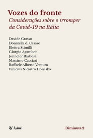 Vozes do fronte Considera??es sobre o irromper da covid-19 na It?lia【電子書籍】[ Davide Grasso ]