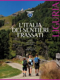 L'Italia dei Sentieri Frassati - Liguria【電子書籍】[ Antonello Sica ]