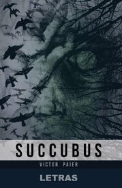 Succubus【電子書籍】[ Victor Paier ]