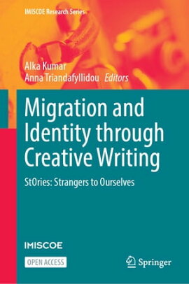 Migration and Identity through Creative Writing StOries: Strangers to Ourselves