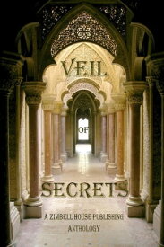 Veil of Secrets【電子書籍】[ Zimbell House Publishing ]