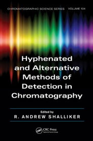 Hyphenated and Alternative Methods of Detection in Chromatography【電子書籍】