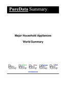 Major Household Appliances World Summary