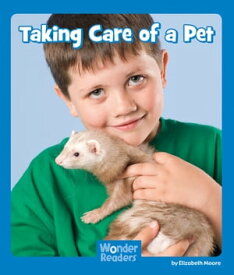 Taking Care of a Pet【電子書籍】[ Elizabeth Moore ]