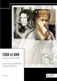 EVAN et ANN 【電子書籍】[ Anne Bogaert & Jean-Fran?ois Mercey ]