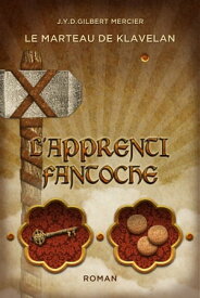 L'apprenti fantoche【電子書籍】[ J.Y.D.Gilbert Mercier ]