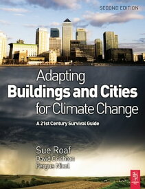 Adapting Buildings and Cities for Climate Change【電子書籍】[ David Crichton ]
