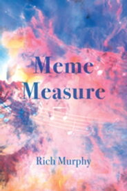 Meme Measure【電子書籍】[ Rich Murphy ]