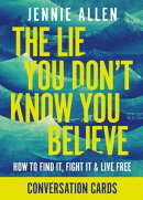 The Lie You Don't Know You Believe Conversation Card Deck