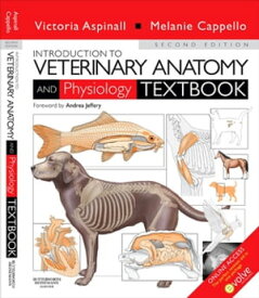 Introduction to Veterinary Anatomy and Physiology E-Book【電子書籍】[ Victoria Aspinall, BVSc, MRCVS ]
