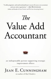 The Value Add Accountant【電子書籍】[ Jean E. Cunningham ]