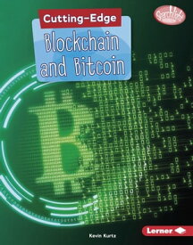 Cutting-Edge Blockchain and Bitcoin【電子書籍】[ Kevin Kurtz ]