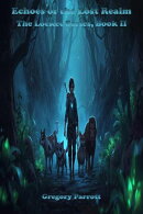 Echoes of the Lost Realm