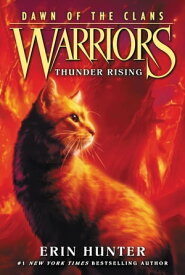 Warriors: Dawn of the Clans #2: Thunder Rising 【電子書籍】[ Erin Hunter ]