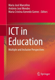 ICT in Education Multiple and Inclusive Perspectives【電子書籍】