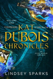 Kat Dubois Chronicles: Books 1-3 An Egyptian Mythology Urban Fantasy【電子書籍】[ Lindsey Fairleigh ]