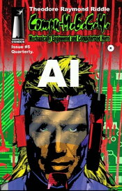 Compu-M.EC.H. Quarterly AI!【電子書籍】[ Theodore Raymond Riddle ]
