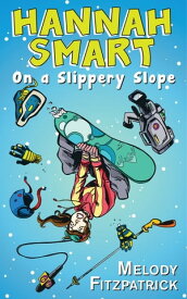 On a Slippery Slope Hannah Smart【電子書籍】[ Melody Fitzpatrick ]