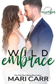 Wild Embrace【電子書籍】[ Mari Carr ]