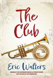 The Club【電子書籍】[ Eric Walters ]