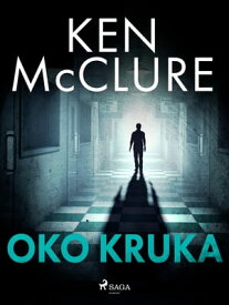 Oko kruka【電子書籍】[ Ken McClure ]