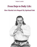 From Dojo to Daily Life: How Martial Arts Shaped My Spiritual Path