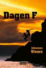 Dagen F【電子書籍】[ Johannes Vivers ]