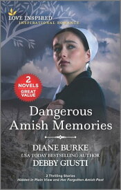 Dangerous Amish Memories【電子書籍】[ Diane Burke ]