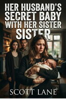 Her Husbands Secret Baby With Her Sister