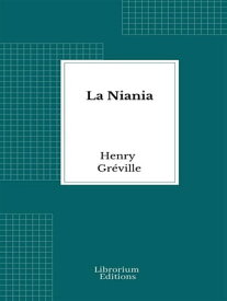 La Niania【電子書籍】[ Henry Gr?ville ]