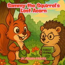 Sammy the Squirrel’s Lost Acorn