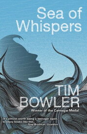 Sea of Whispers【電子書籍】[ Tim Bowler ]