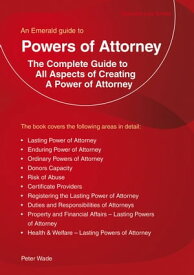 An Emerald Guide to Powers of Attorney Revised Edition【電子書籍】[ Peter Wade ]
