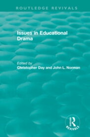 Issues in Educational Drama (1983)【電子書籍】