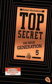 Top Secret. Die Entf?hrung Die neue Generation 5【電子書籍】[ Robert Muchamore ]