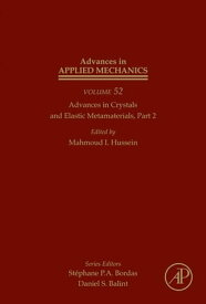 Advances in Crystals and Elastic Metamaterials, Part 2【電子書籍】[ Mahmoud I. Hussein ]