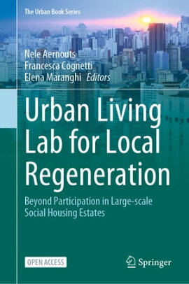 Urban Living Lab for Local Regeneration Beyond Participation in Large-scale Social Housing Estates
