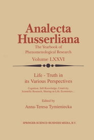 Life Truth in its Various Perspectives Cognition, Self-Knowledge, Creativity, Scientific Research, Sharing-in-Life, Economics…【電子書籍】