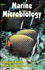 Marine Microbiology【電子書籍】[ Abhijit Mitra ]