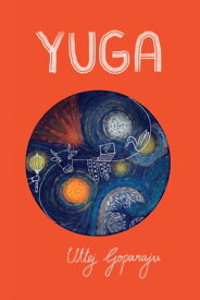 YUGA【電子書籍】[ Uttej Goparaju ]