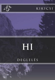 hi deglel?s【電子書籍】[ kikicsi ]