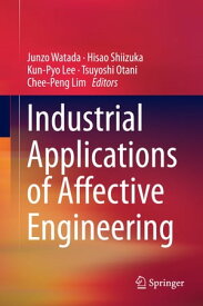 Industrial Applications of Affective Engineering【電子書籍】