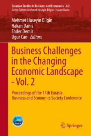 Business Challenges in the Changing Economic Landscape - Vol. 2 Proceedings of the 14th Eurasia Business and Economics Society Conference【電子書籍】