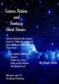 Science Fiction and Fantasy Short Stories【電子書籍】[ Paula Freda ]