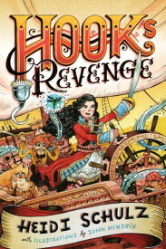 Hook's Revenge, Book 1 Hook's Revenge (Hook's Revenge, Book 1)【電子書籍】[ Heidi Schulz ]